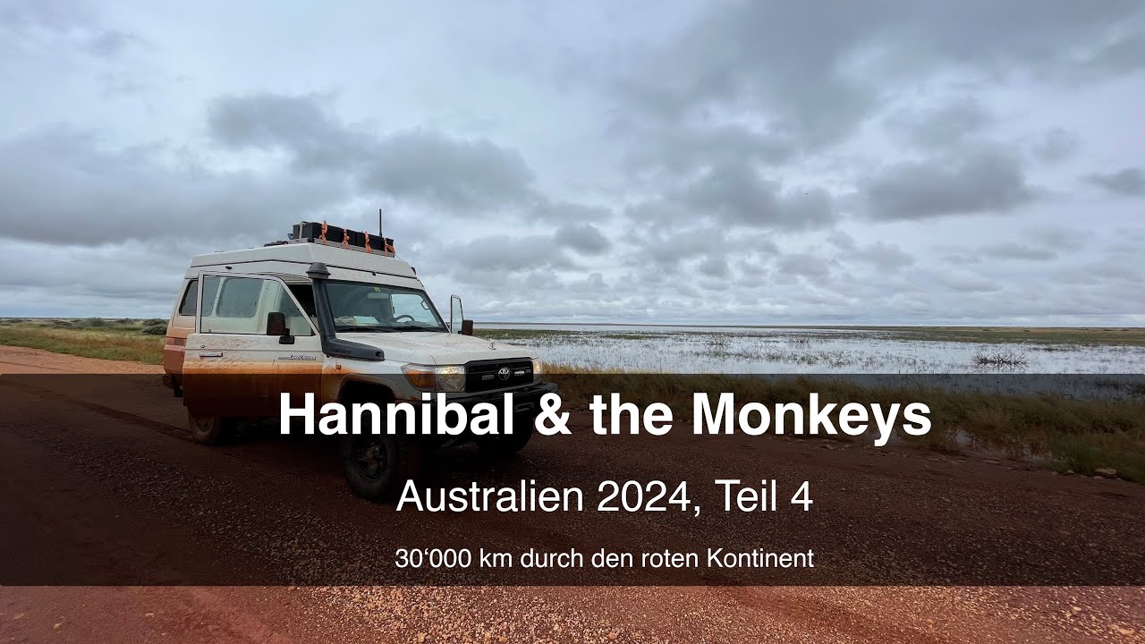 Hannibal & the Monkeys, Offroad Australien 2024: 30'000 km durch den roten Kontinent (Teil 4)