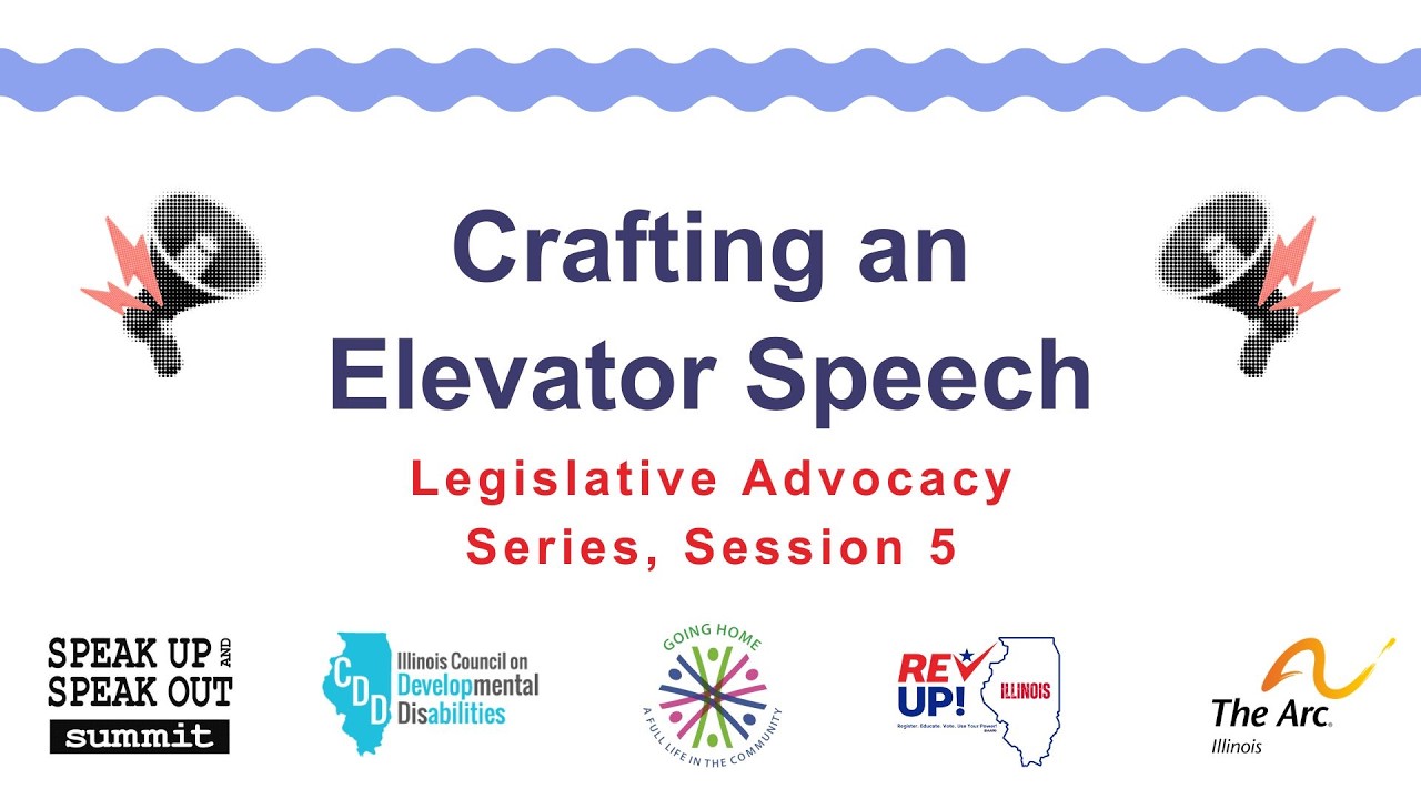 Legislative Advocacy Series Session 5: Crafting an Elevator Speech
