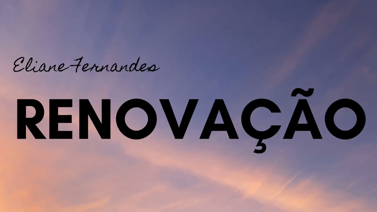 Renova&ccedil;&atilde;o - Eliane Fernandes
