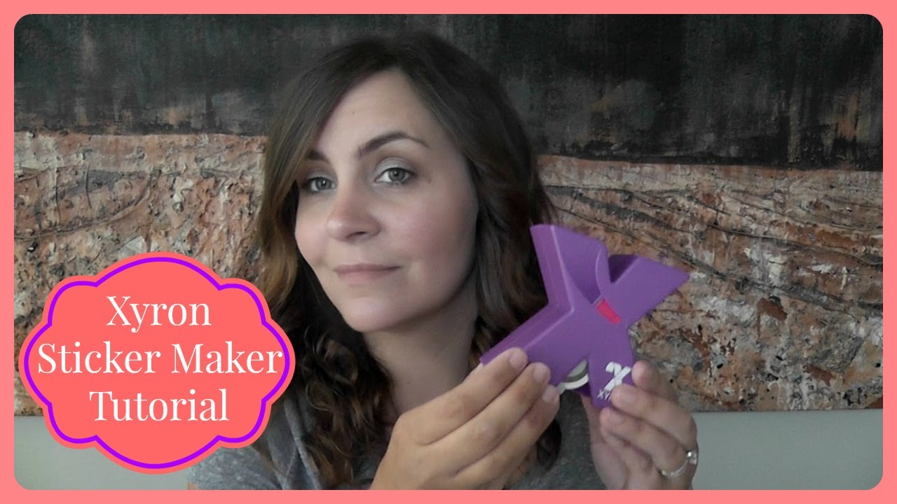 Xyron Sticker Maker Tutorial