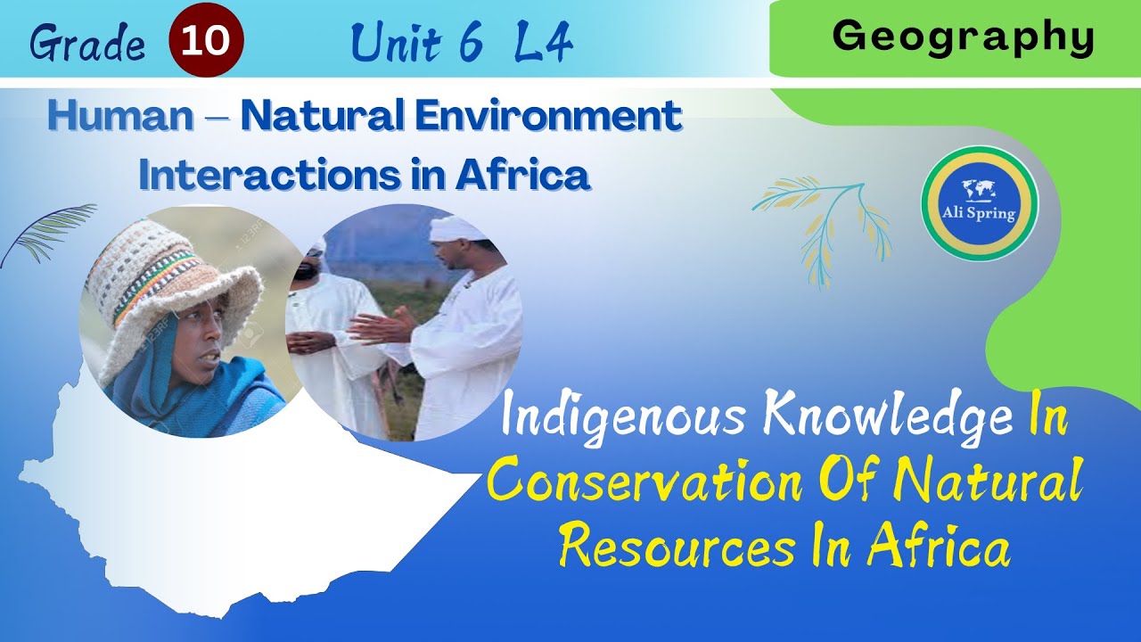 Indigenous Knowledge in Conserving Natural Resources [Grade 10 U6L4]