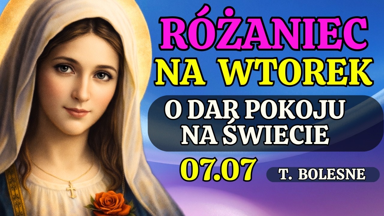 R&oacute;żaniec na dziś - wtorek 07.07 &ndash; Tajemnice część bolesne | R&oacute;żaniec m&oacute;wiony