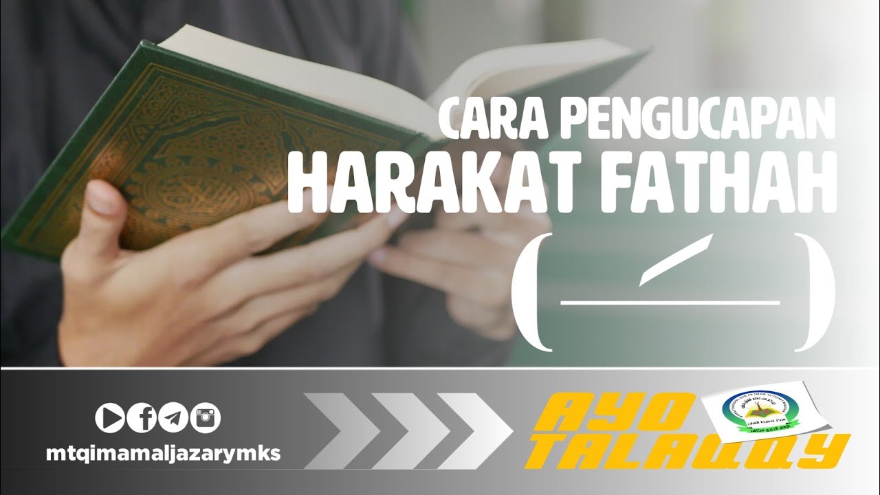 Cara Pengucapan Harakat Fathah (__َ__)