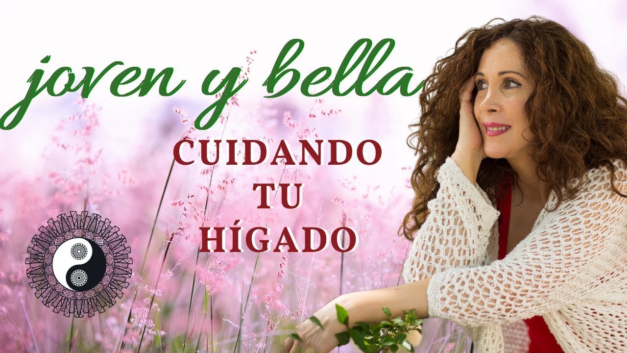 Como cuidar tu HIGADO para MANTENERTE 🌹🌺JOVEN Y BELLA - Diana López Iriarte- Macrobiótica