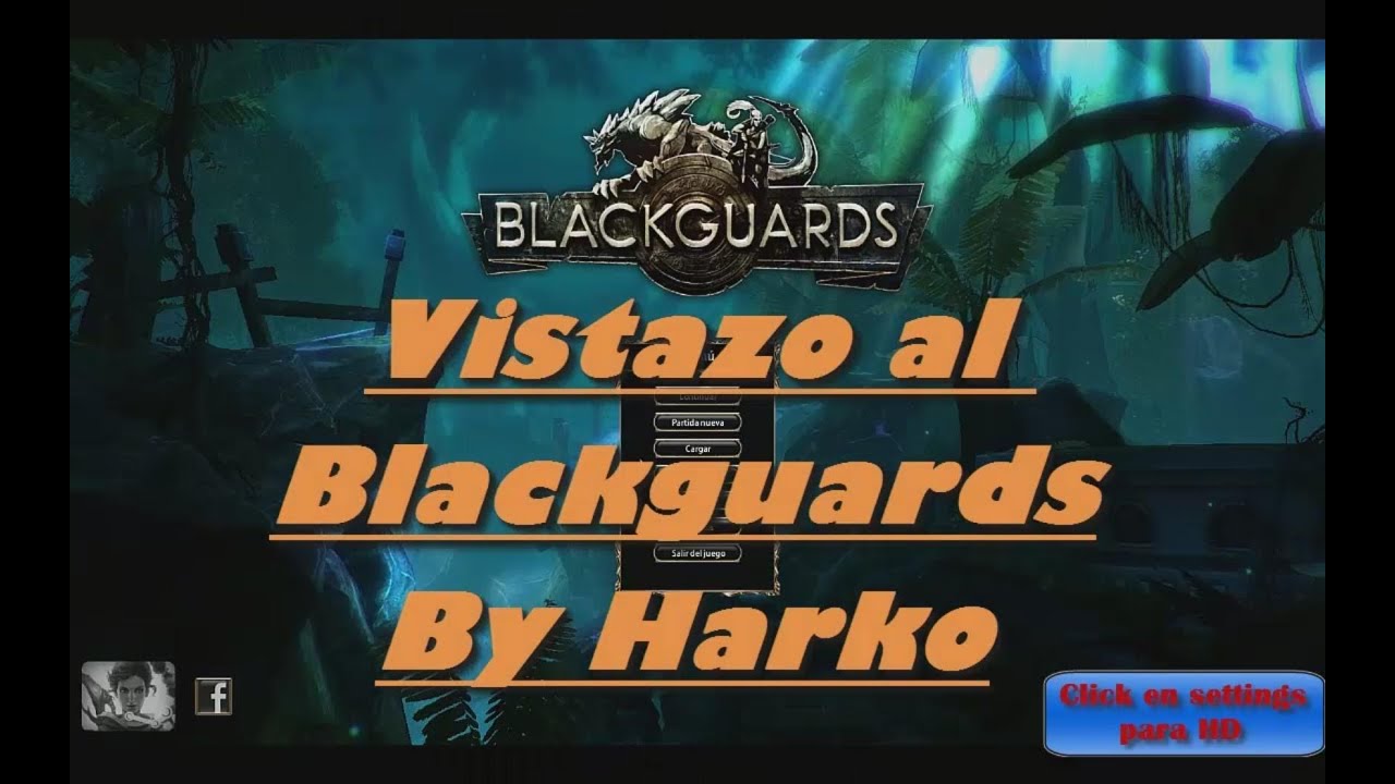 Vistazo al Blackguards RPG Tactico
