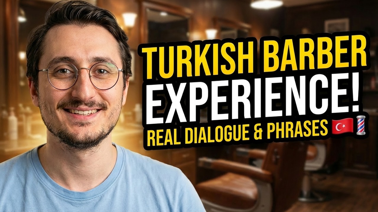Learn Turkish at the Barber Shop! 💇‍♂️🇹🇷 Real Dialogue & Grammar