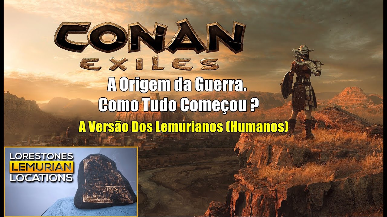 Conan Exiles : A Origem da Guerra- A Versão dos Lemurianos. Lemurian Stones + localização