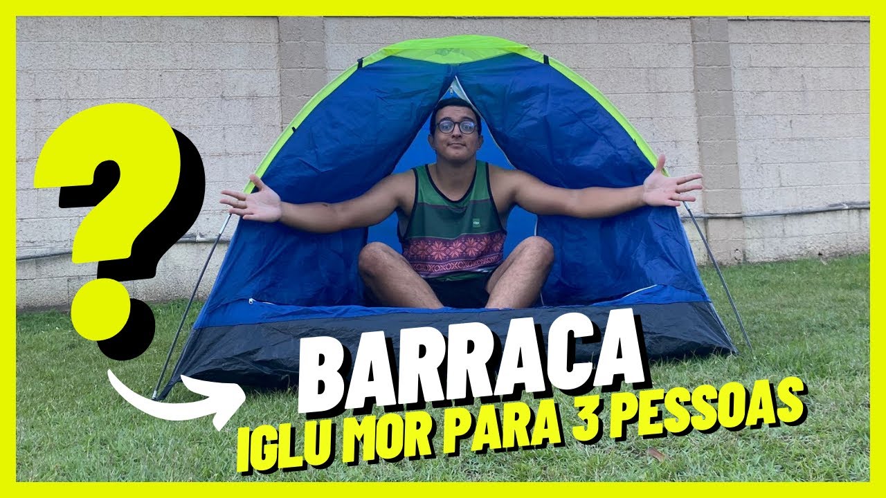 BARRACA IGLU MOR PARA 3 PESSOAS - COMPENSA? QUAL COMPRAR?