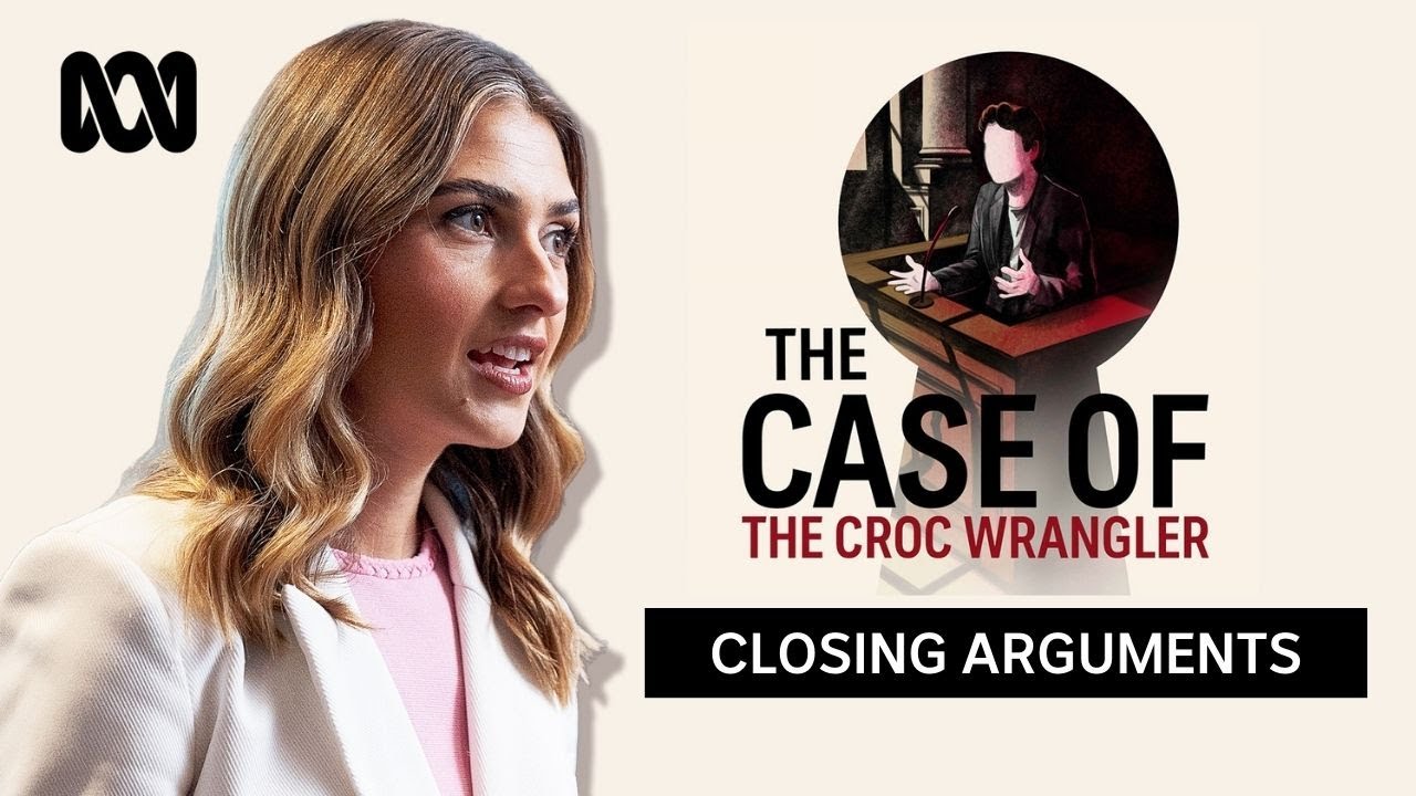 Croc Wrangler: Defence and prosecution make final bids to jury | Matt Wright Trial | The Case Of...