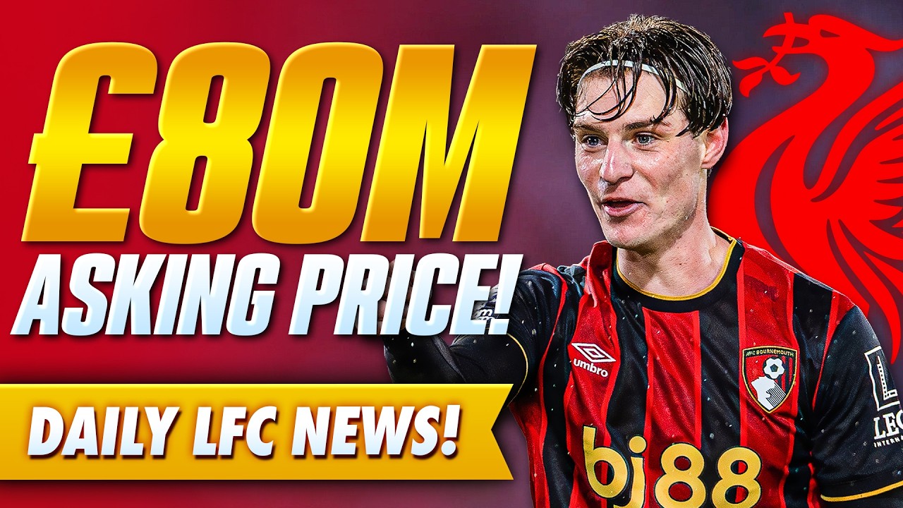 &pound;80M ASKING PRICE Set For Alex Scott | Liverpool Transfer News Update