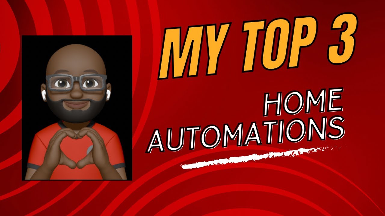 My 3 Favorite Smart Home Automations - 2024