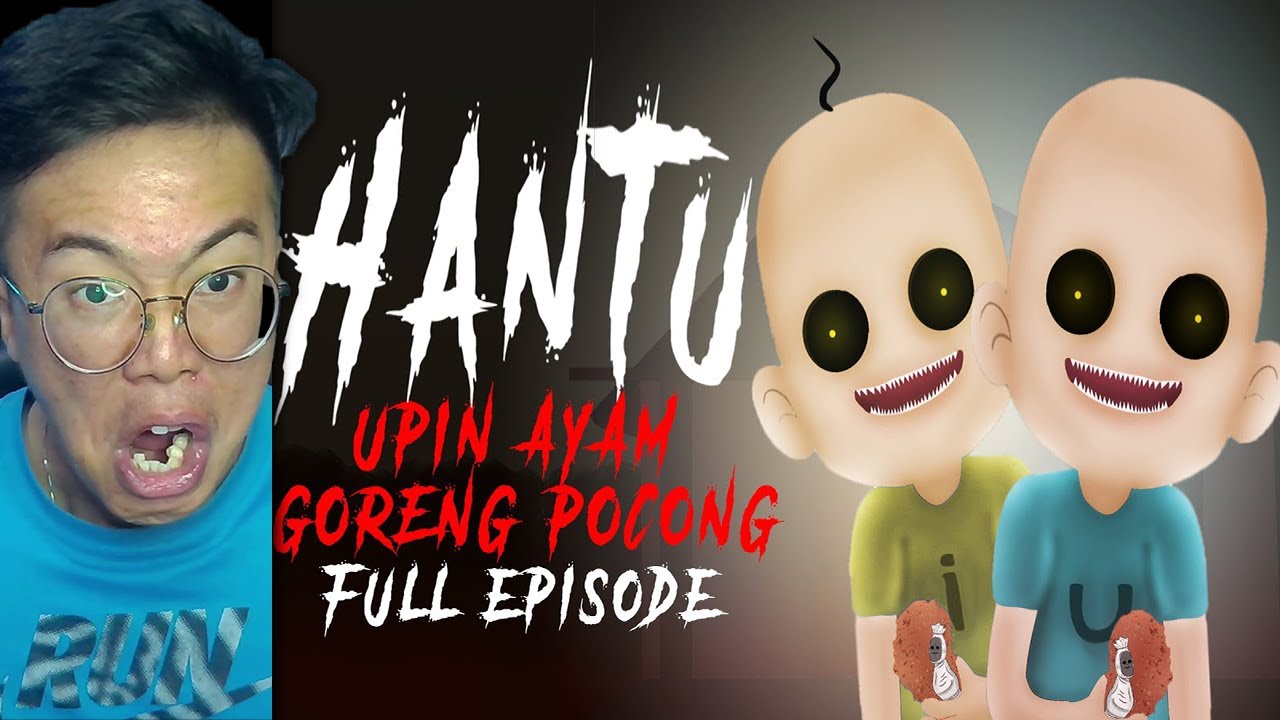 FIX INILAH Creepypasta HANTU UPIN IPIN AYAM GORENG POCONG TERHOROR Yang Pernah Ada Di YouTube!!!