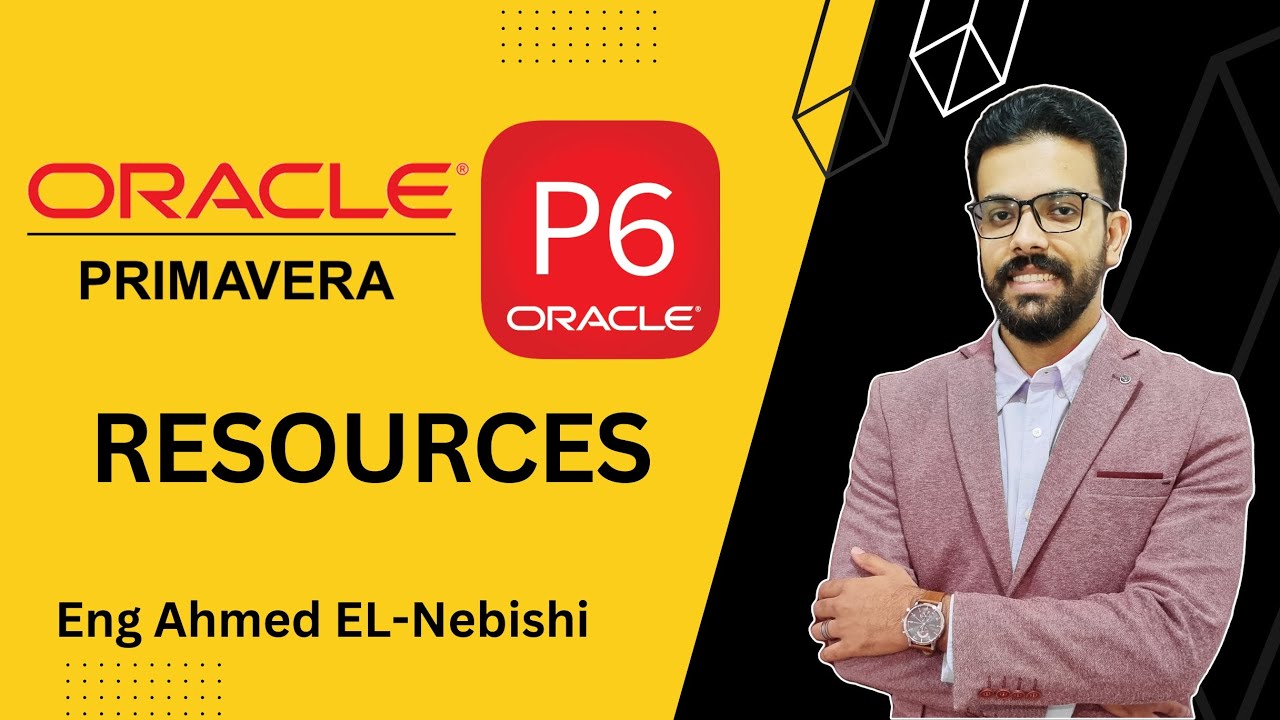 How to Create and Manage Resources in P6 - Planning with Primavera P6 - ادخال الموارد