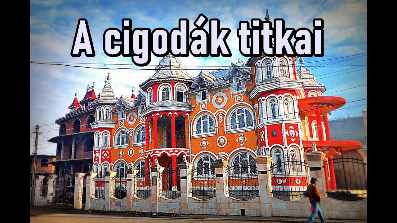 Eláruljuk a cigodák titkait! Vajdahunyadon a lassan többség giccses házain szörnyülködtünk!