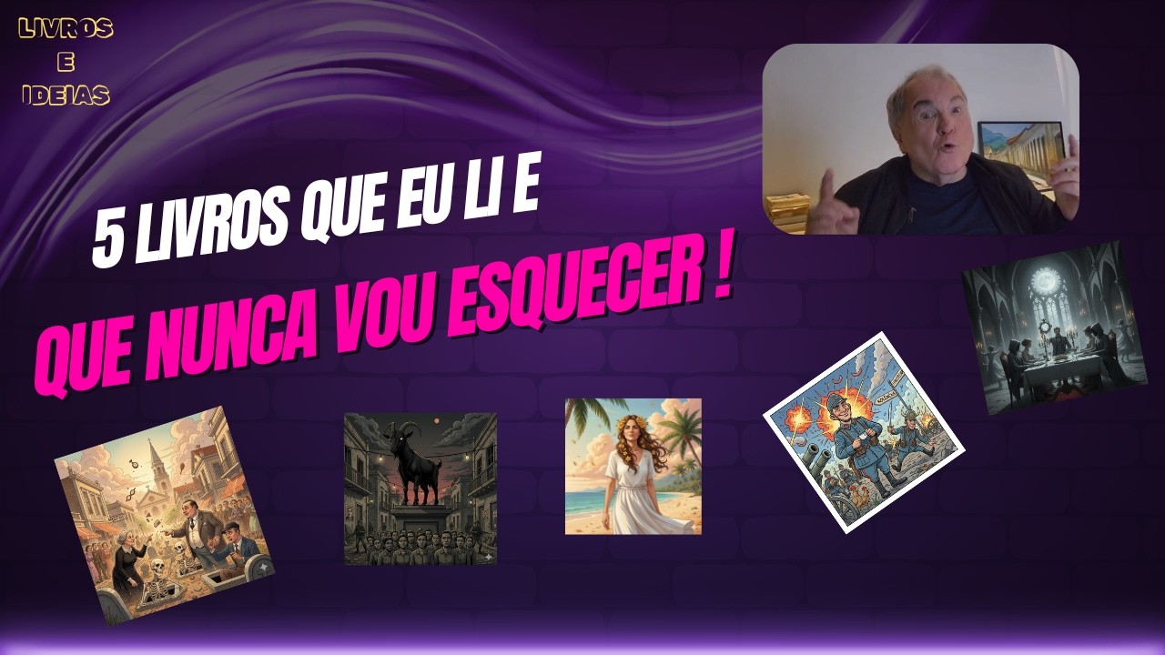 5 livros que eu li e nunca vou esquecer