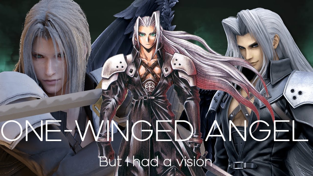 One-Winged Angel but I had a vision