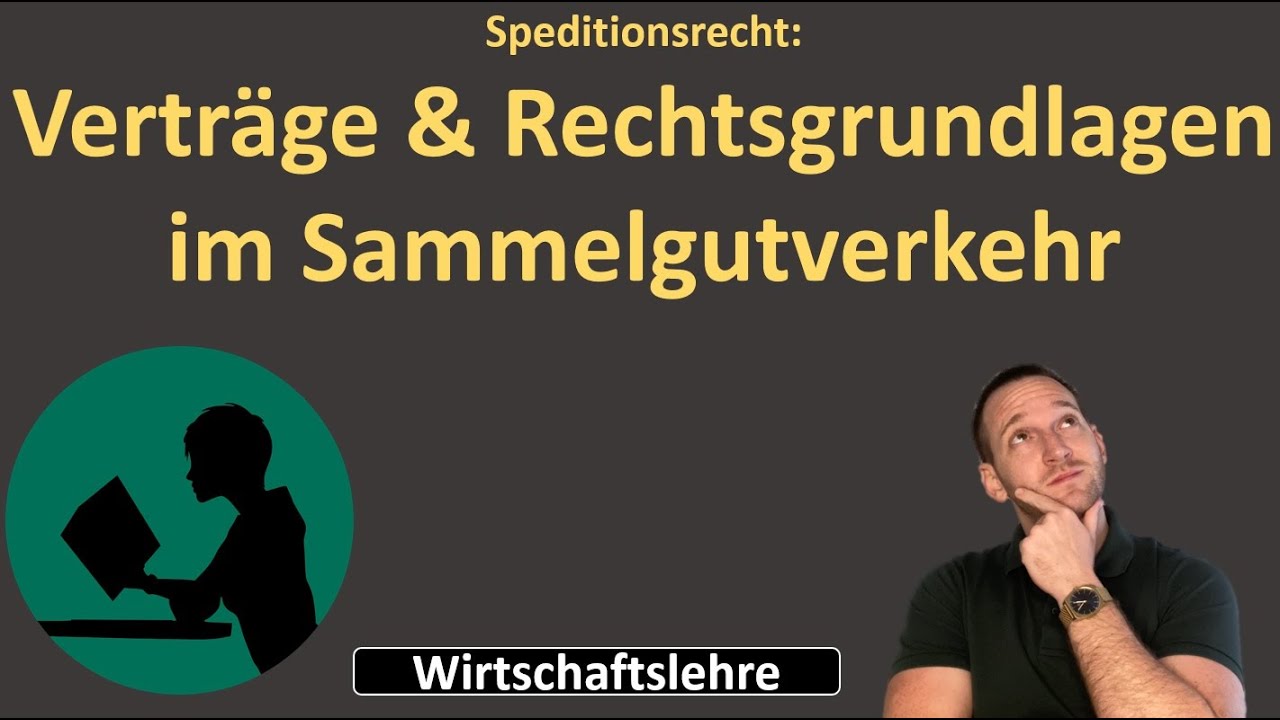 Verträge & Rechtsgrundlagen im Sammelgutverkehr