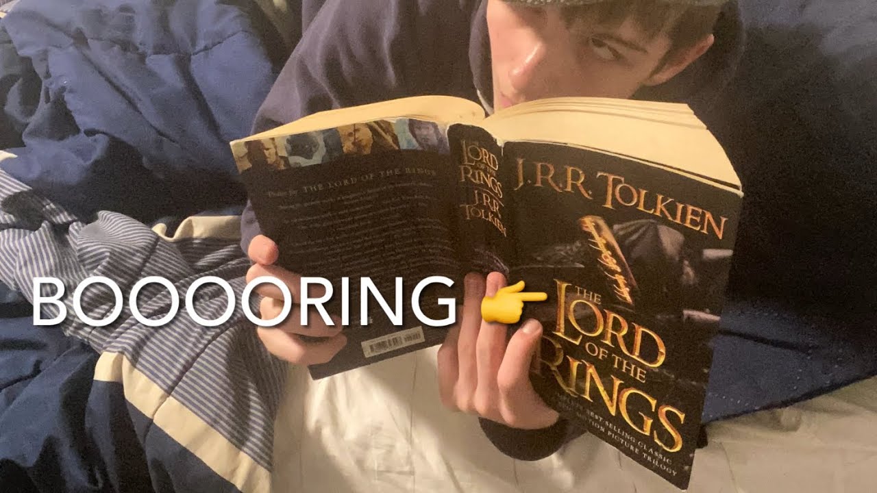 “Tolkien is So Boring…”