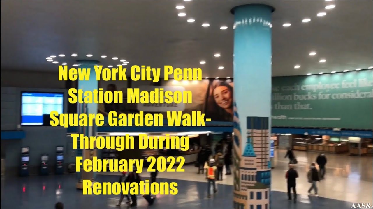 New York City Penn Station Walk-Through During Renovations (February 2022)