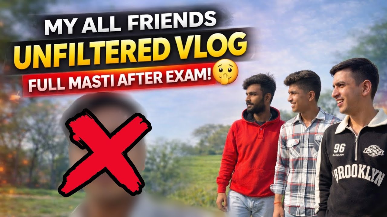 MEET MY ALL FREINDS | UNFILTERED VLOG 🤫😬
