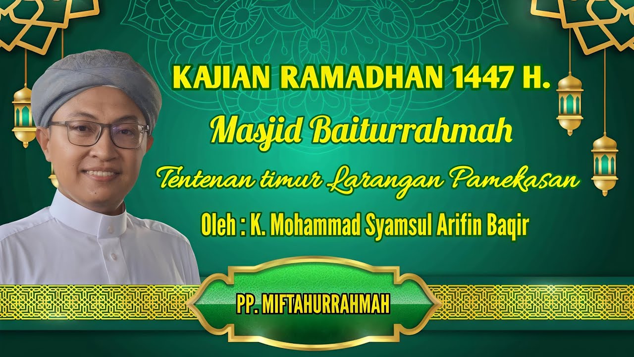 KAJIAN RAMADHAN | KITAB AS-SHIYAM KARYA SYEKH ABDULLAH SIRAJUDDIN AL-HUSAINI | PART 3