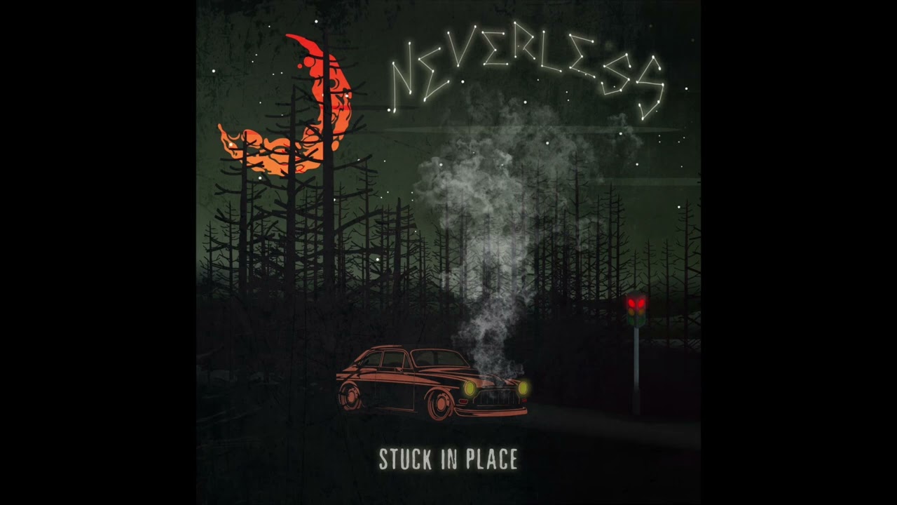 Neverless - Stuck in Place