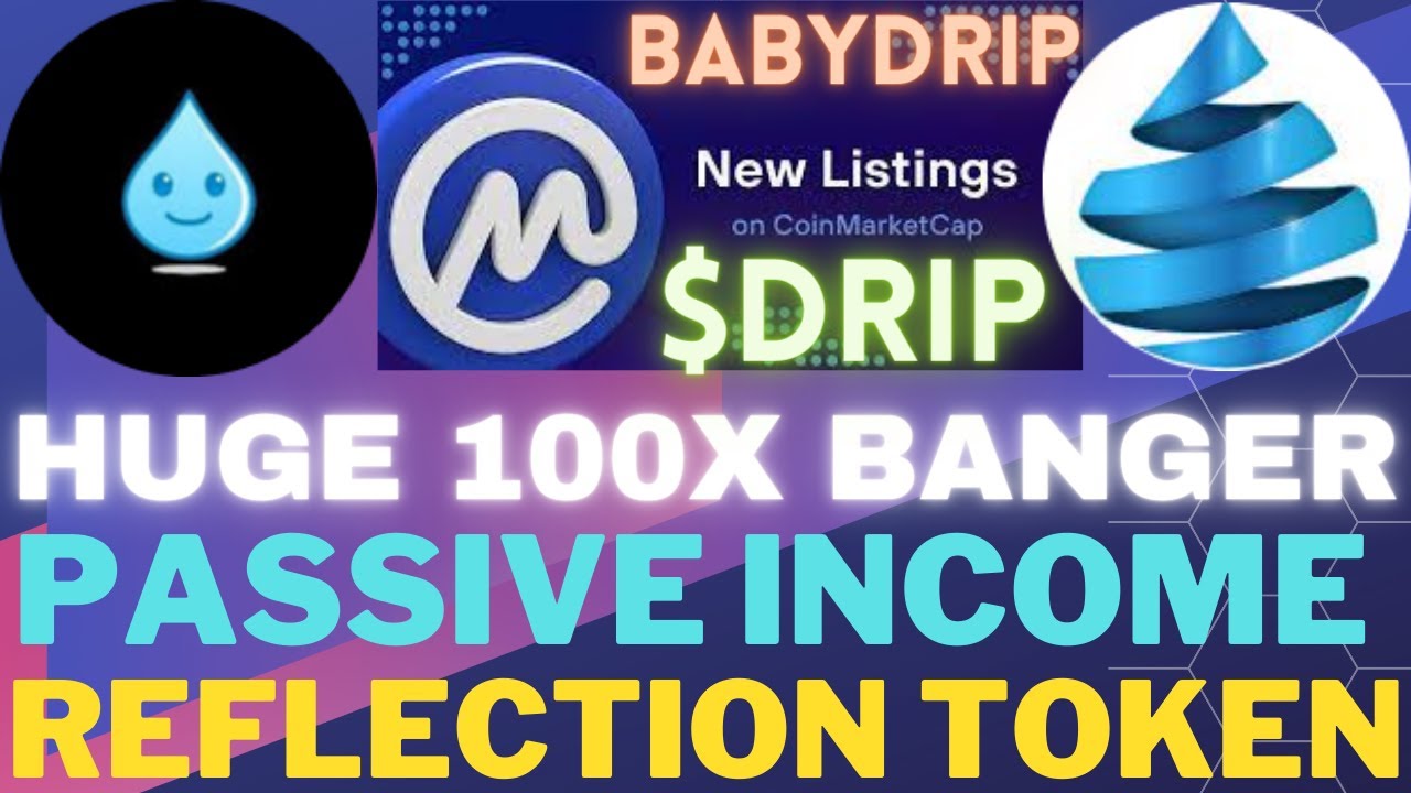 🔥$BABYDRIP Explained | What is $DRIP Token? 🔴 Can Reflection Make you Millionaire! 🔴 Passive Income🔥