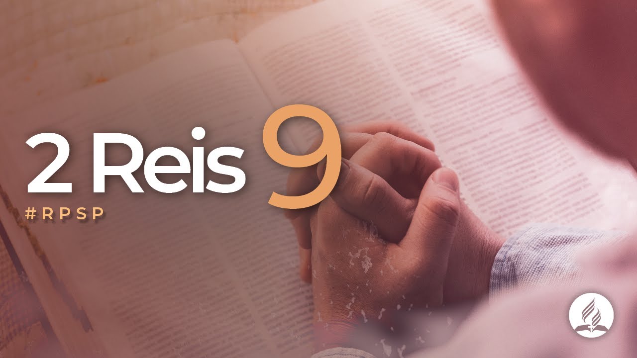 2 Reis 9 - Reavivados por Sua Palavra | #RPSP