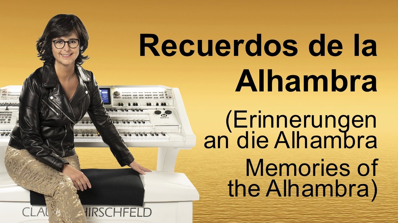 Claudia Hirschfeld - Recuerdos de la Alhambra
