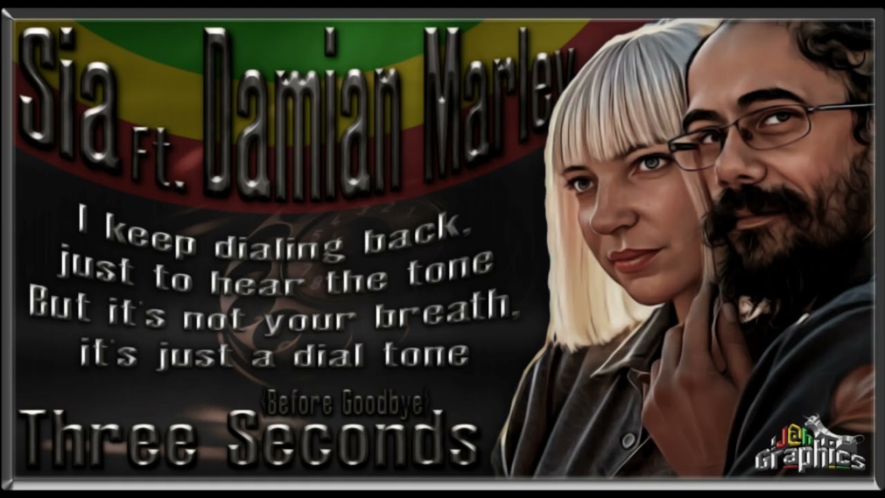 Sia ft.Damian Marley - Three Seconds {Before Goodbye}