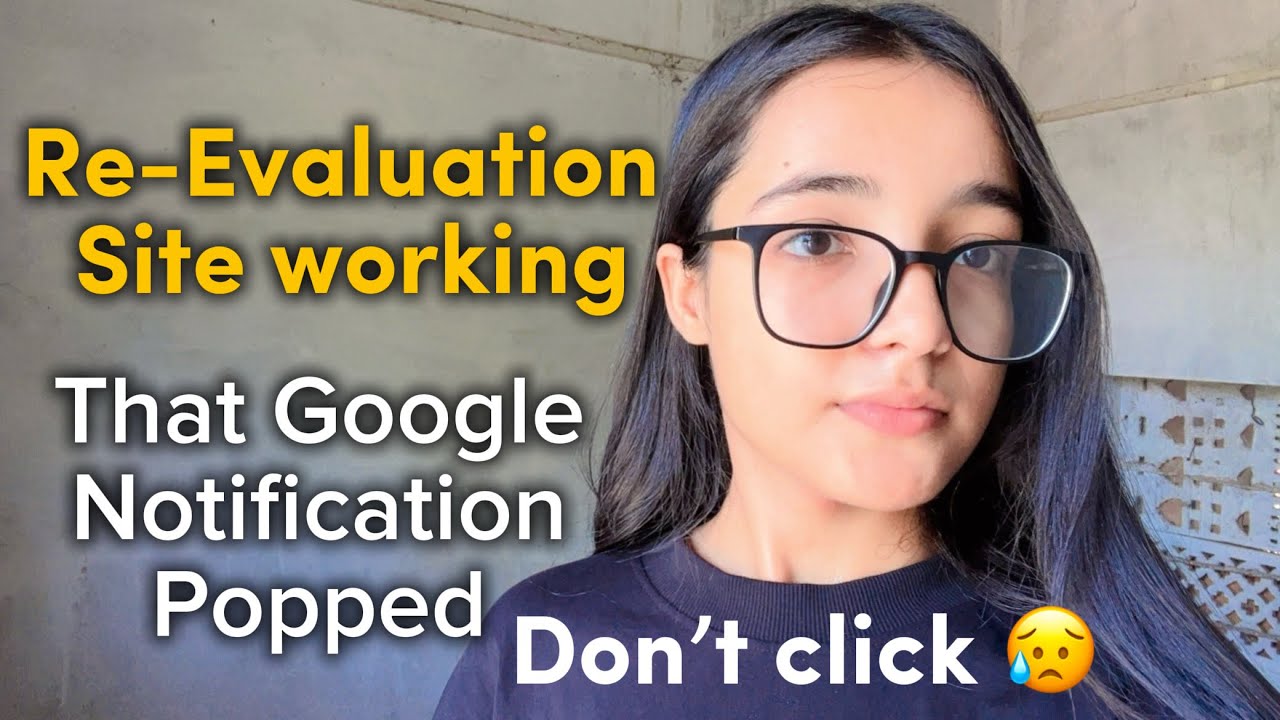 Re-Evaluation site working again notification popped 😥don&rsquo;t click 🙏🏻#class12 #cbse #12thlevel #12th 