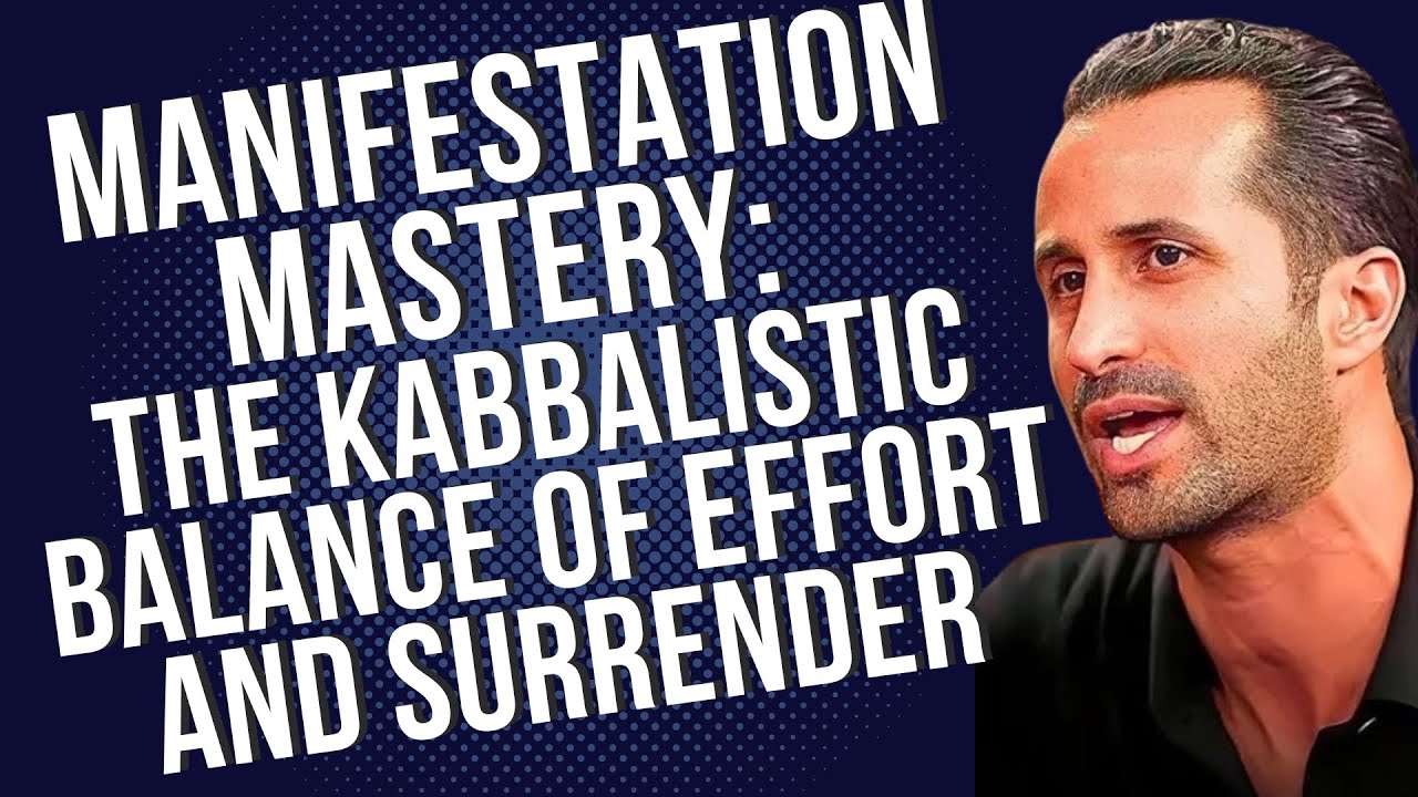 Ep.10 Manifestation Mastery: The Kabbalistic Balance of Effort and Surrender