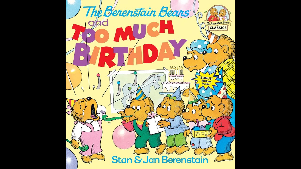 Berenstain Bears too much Birthday
