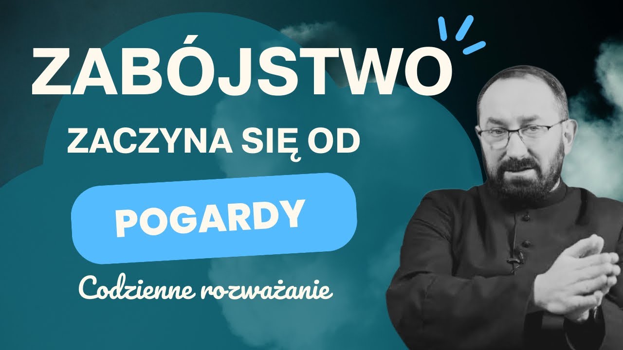 Zabójstwo zaczyna się od pogardy...