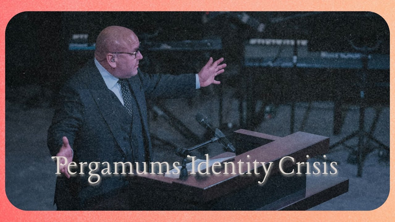 PERGAMUMS IDENTITY CRISIS | Pastor Douglas Walker | Revelation 2