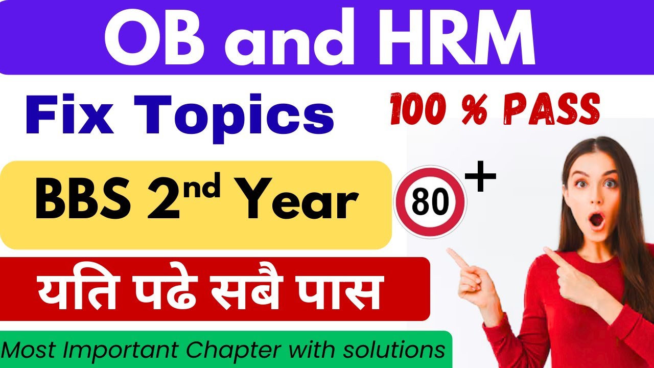 bbs 2nd year ob and hrm important chapter || bbs 2nd year ob and hrm important questions 2082