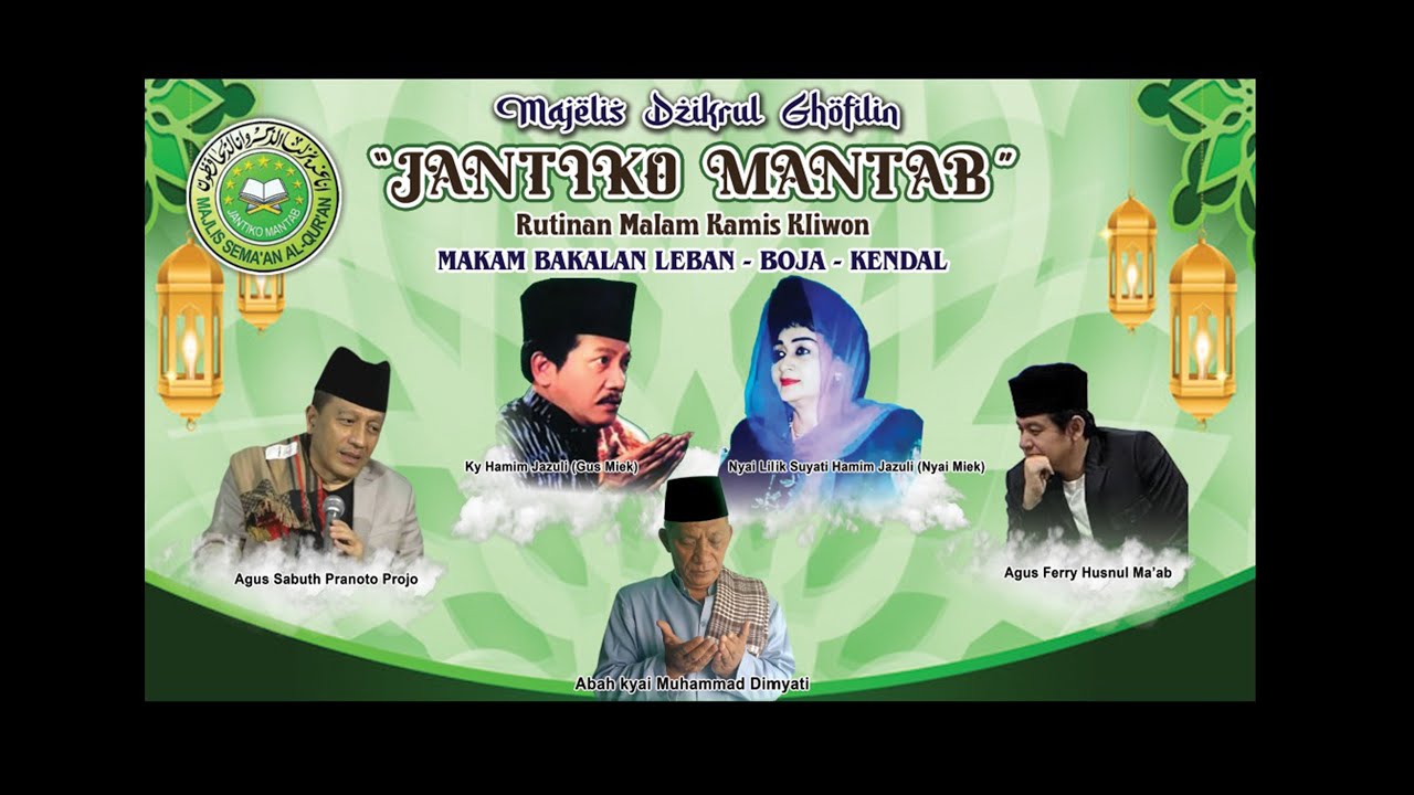 MAJELIS DZIKRUL GHOFILIN Jantiko Mantab RUTINAN MALAM KAMIS KLIWON