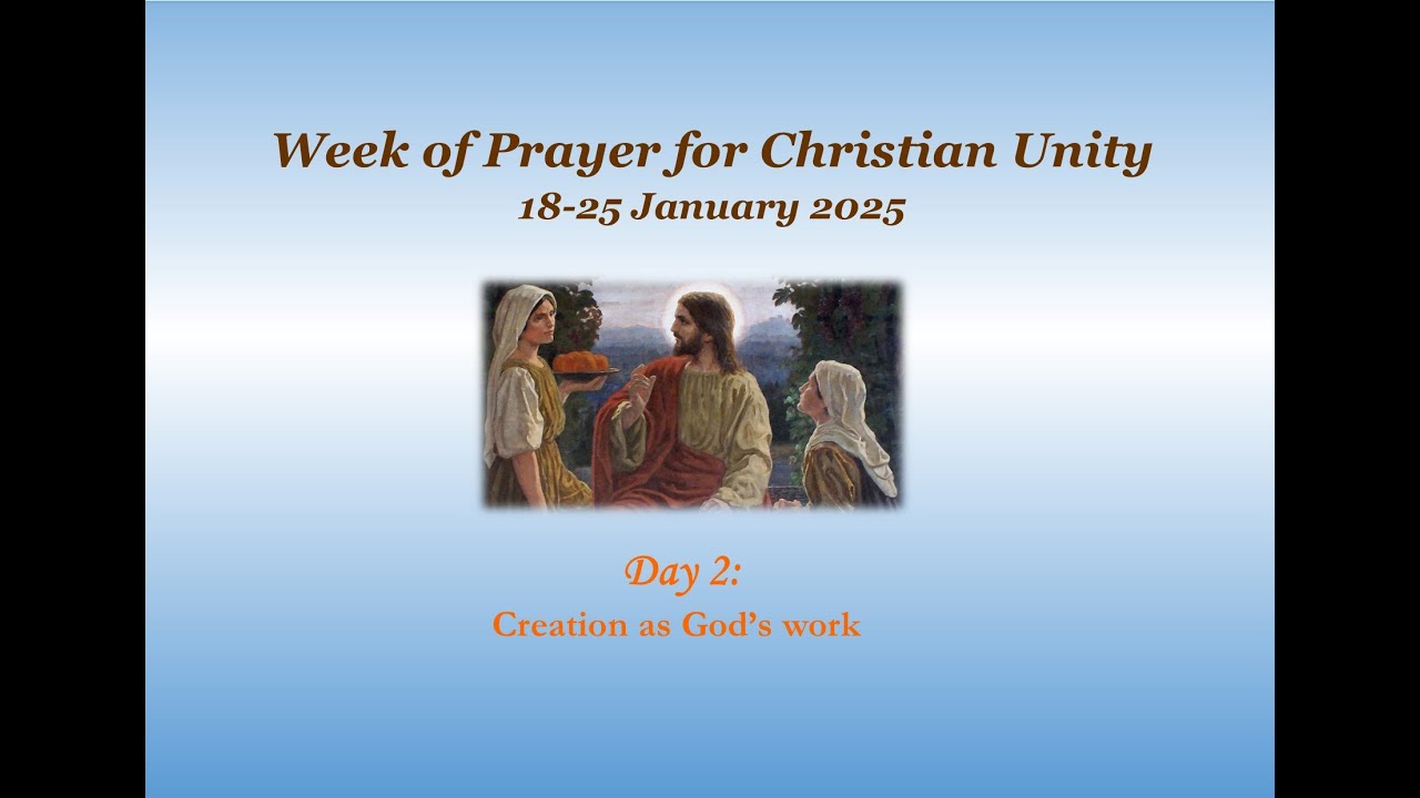 Week of Prayer for Christian Unity 2025: Day 2