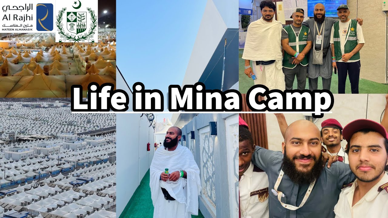 Life in Mina Camp – A Beautiful Chapter Written in Makkah tul Mukarramah