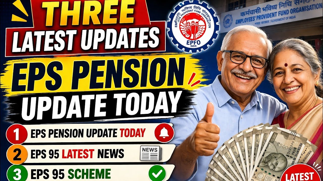 Three Latest Updates | EPS Pension Update Today | EPS 95 Latest News | EPS 95 Scheme