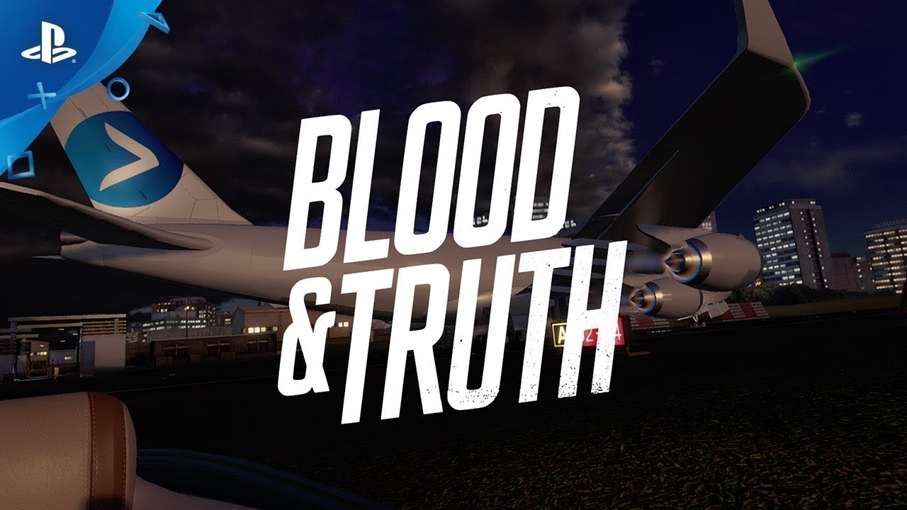 Blood & Truth – Za scénou: Príbeh | PS VR