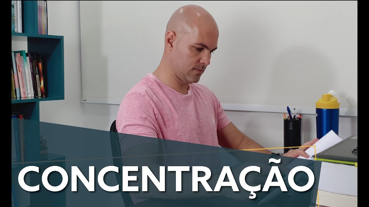 CONCENTRAÇÃO nos estudos