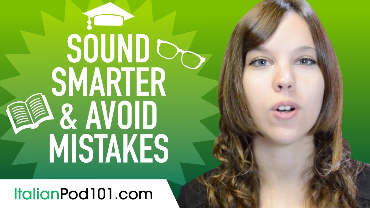 Italian Hacks: Sound Smarter and Avoid Mistakes