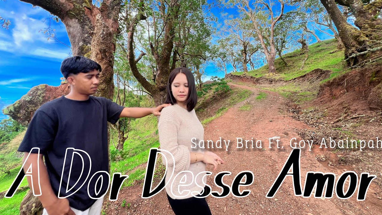 A DOR DESSE AMOR || SANDY BRIA x GOY ABAINPAH ❤️‍🔥