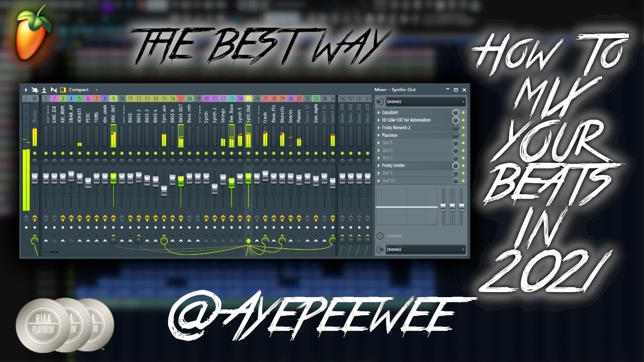 HOW TO MIX YOUR BEATS | 2021 | FL STUDIO 20 TUTORIAL | @AYEPEEWEE