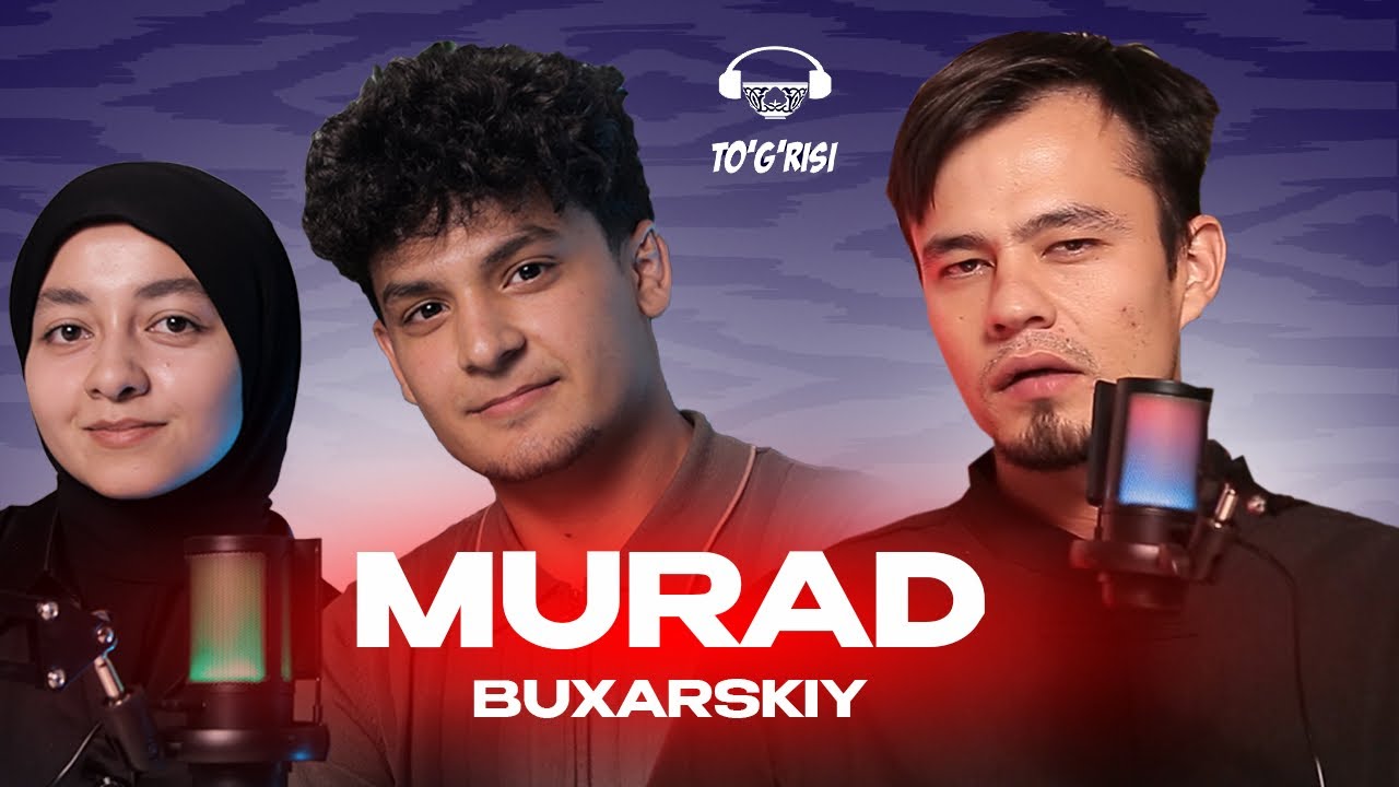 Tugrisi podkastimizning 3-soni tayyor!barchangizga tanish bo‘lgan bloger va vayner — Murad Bukharsky