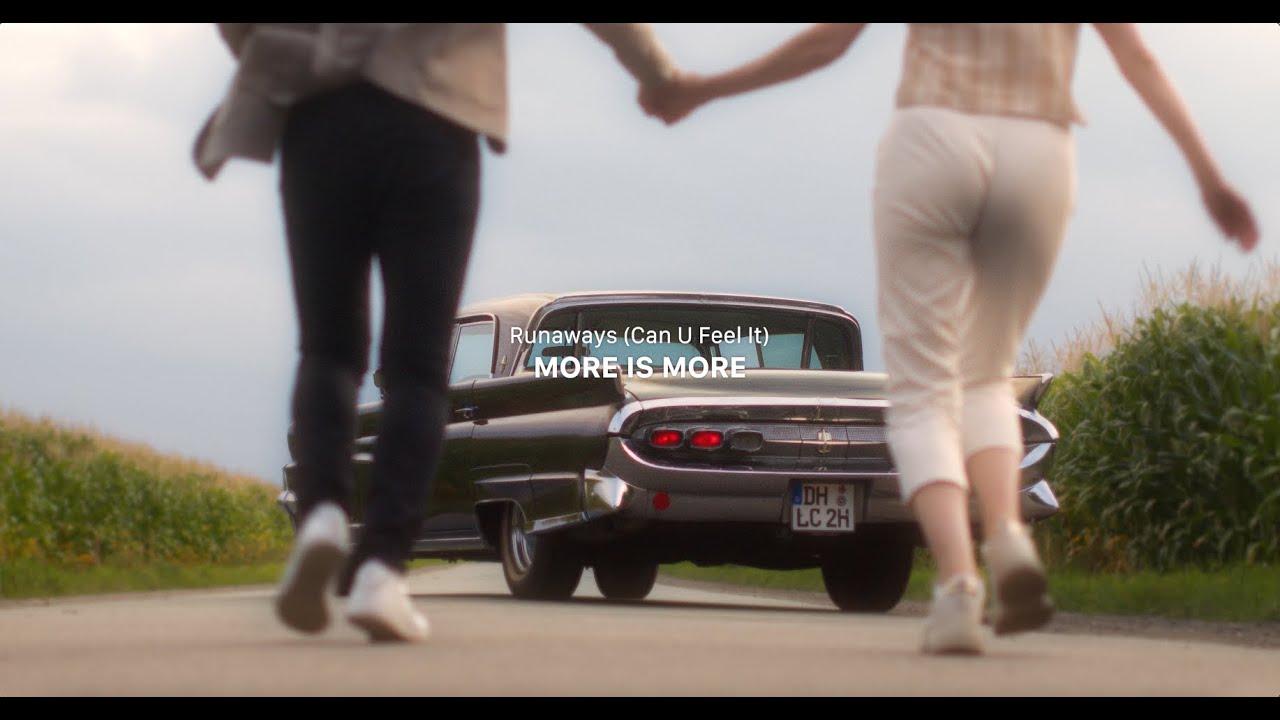 More is More - RUNAWAYS (Can U Feel It) - official music video