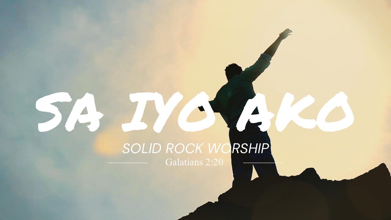 Sa Iyo Ako | Tagalog Worship Song | Official Lyric Video