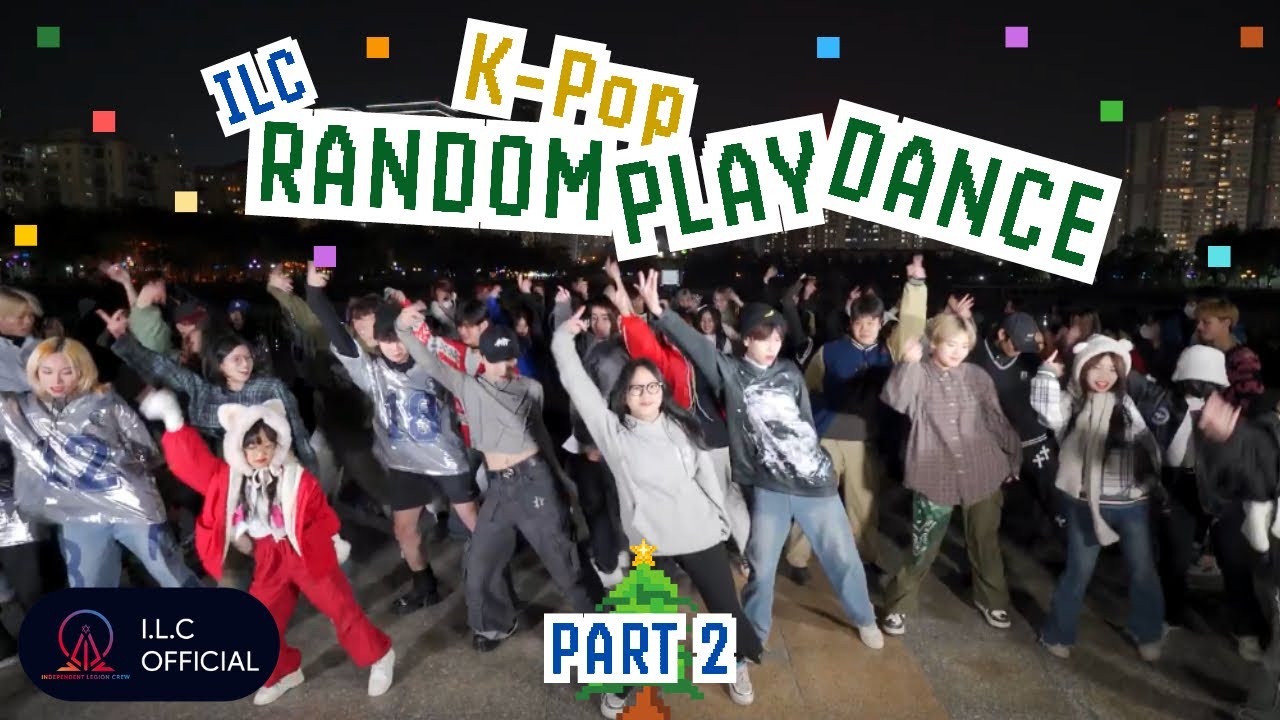 K-POP RANDOM PLAY DANCE IN PUBLIC 🎄 | PART 2 | Random Dance by ILC from Vietnam