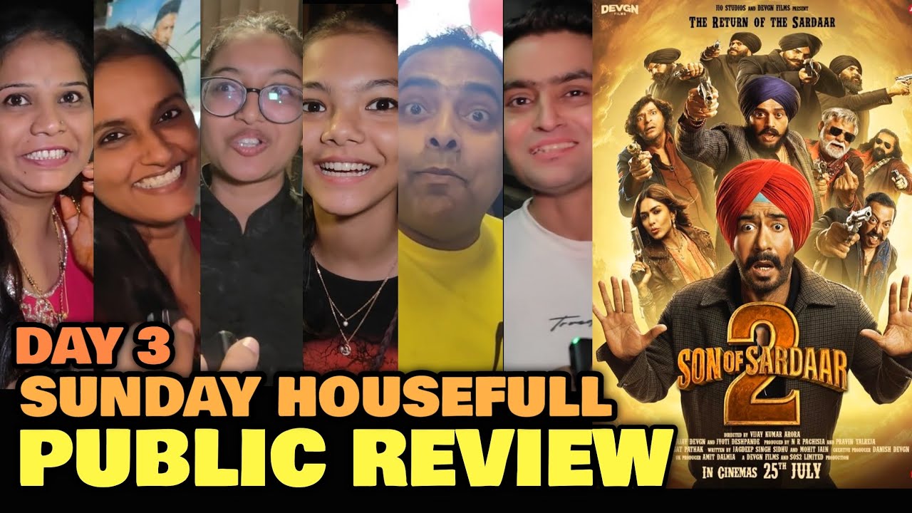 Son Of Sardaar 2 THIRD DAY PUBLIC REVIEW | Day 3 Sunday Housefull | Ajay Devgn, Ravi Kishan, Mrunal 